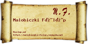 Malobiczki Fülöp névjegykártya